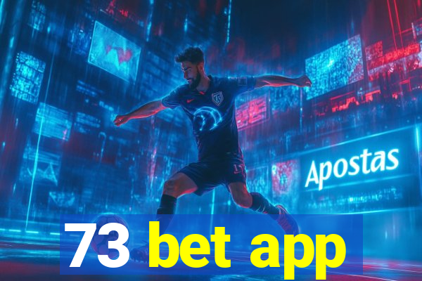 73 bet app